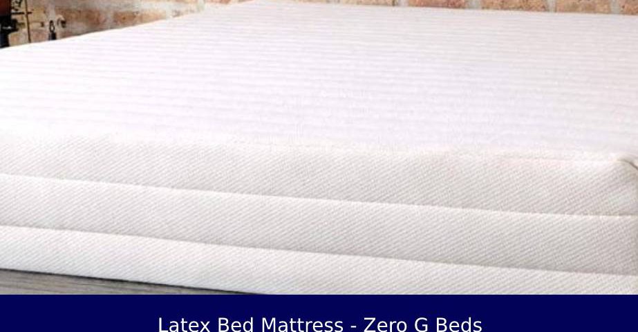latex bed mattress